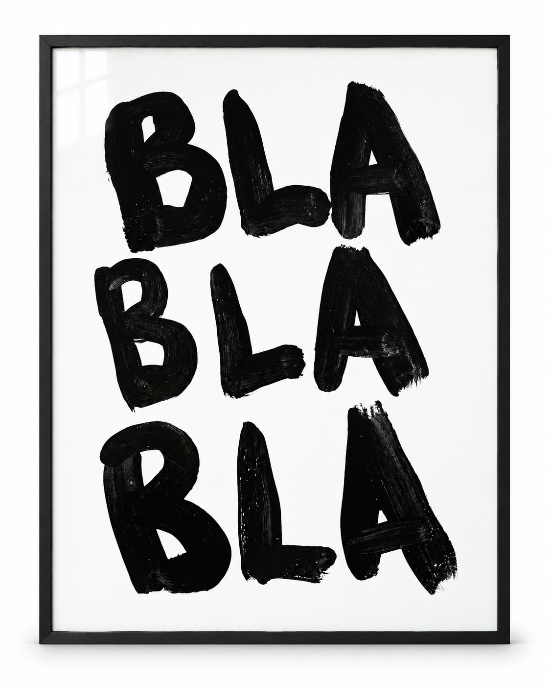 BLA BLA BLA - Limited edition print